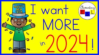 Simple New Year's Resolutions for Kids! I Want More in 2024! - Elementary ESL