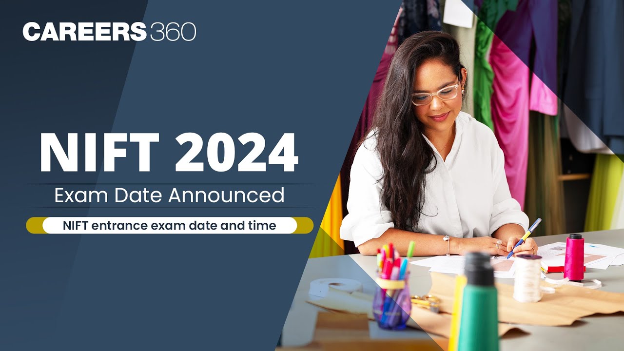 nift-2024-exam-date-announced-nift-entrance-exam-date-and-time-youtube
