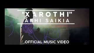 Abhi Saikia - Xarothi (Official Music Video) | Rainforest Underground chords