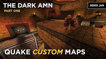 Quake Maps - The Dark Amn (part 1)