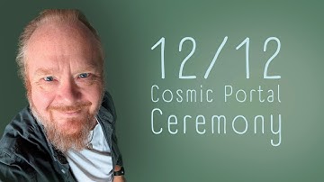 12/12 Cosmic Portal Ceremony: An Entrance to 2026 | Guided Healing