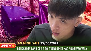 An Ninh 24H Ngày 255 Lời Khai Nghi Phạm Sát Hại Cô Gái Bỏ Thi Thể Vào Va Li Ở Vũng Tàu Antv