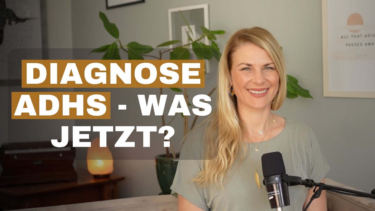 Diagnose ADHS - was jetzt?