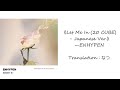 《Let Me In (20 CUBE) - Japanese Ver.》—ENHYPEN[中日字幕]