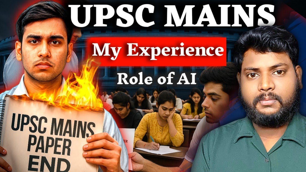 UPSC Mains 2025 | My Real Experience + AI’s Role |UPSC Mains 