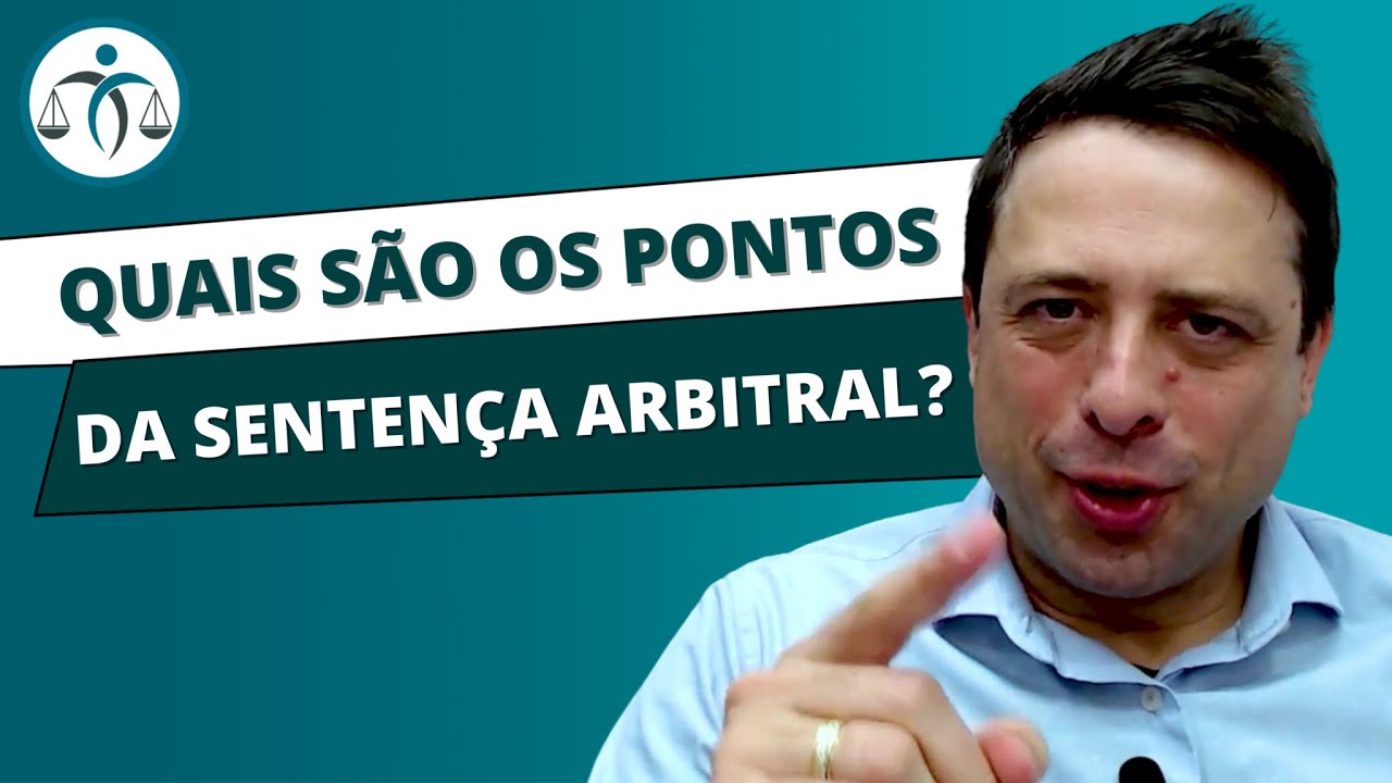 Quais são os PONTOS que VOCÊ tem que SABER sobre a SENTENÇA ARBITRAL ...