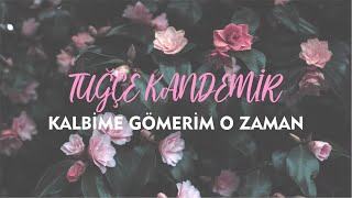 Tuğçe Kandemir - Gençliğimin Şarkısı (Yeni) Resimi