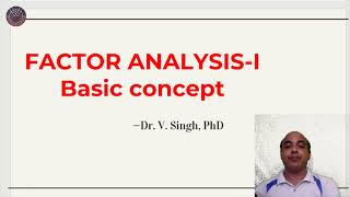 Factor Analysis - Basics-Part-I