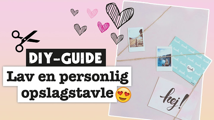 DIY: Sådan laver du din egen opslagstavle
