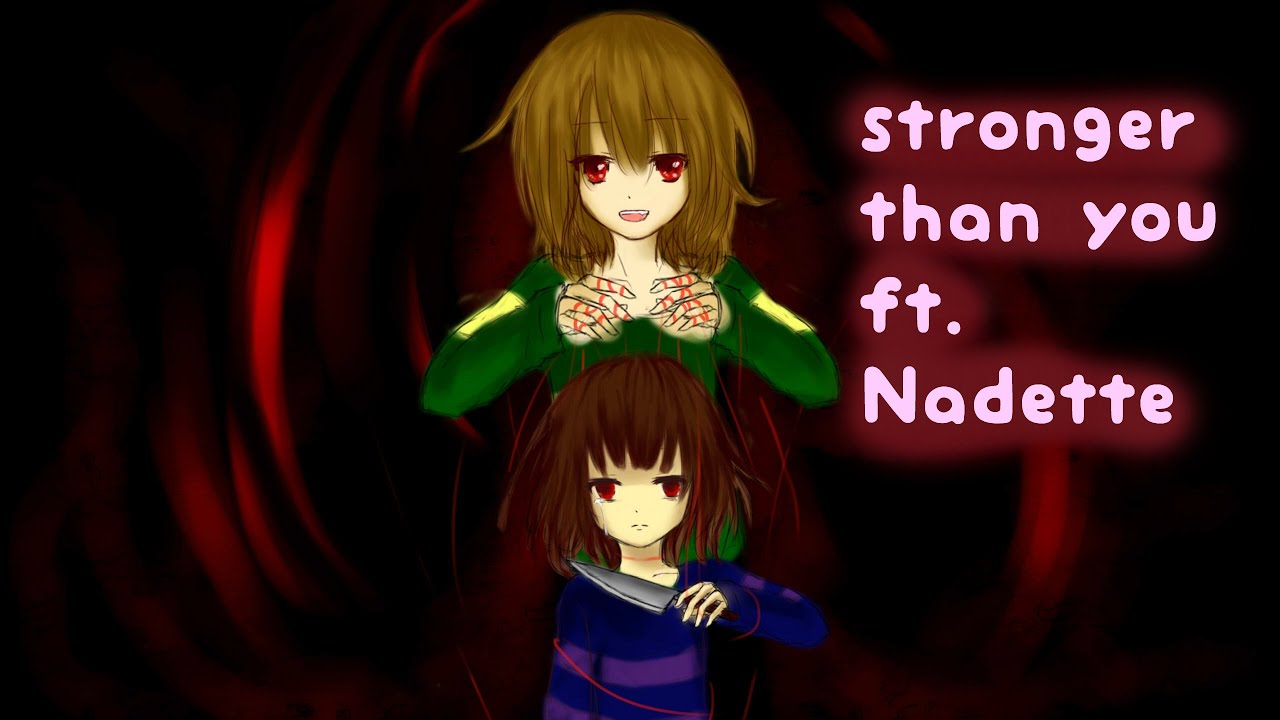 【undertale】stronger than you 【ft. Nadette】cover(◍•ᴗ•◍)♡♬
