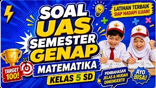 PASTI NILAI 💯‼️ SOAL UAS / PAS / SAS / SAT MATEMATIKA KELAS 5 SD SEMESTER 2 | GRIYA MATEMATIKA 