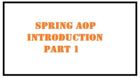 Spring AOP Introduction part-1