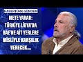 Mete Yarar: Türkiye Libya'da BAE'ne ait yerlere misliyle karşılık verecek...