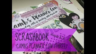 SCRASHBOOK session 6.3 | CAMBS PLANNER CON 3 | Smashbook / Scrapbook Process