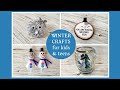 Easy and adorable WINTER CRAFTS for kids and teens / Dollar Store Crafts and a FREE printable ❄️❄️❄️
