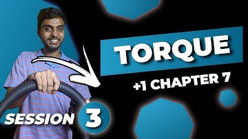System of particles & rotational motion (Malayalam) - Torque | +1 Chapter 7 Session 3