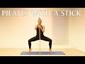 Pilates with a Stick