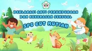 Deklarasi Anti Perundungan Dan Kekerasan Seksual Di Paud Sps Cut Mutiah