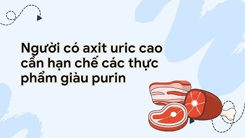 Những món người có axit uric cao nên hạn chế ăn | Báo Lao Động
