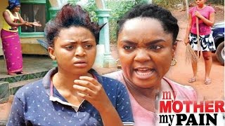 My Mother My Pain Season 1 - 2017 Latest Nigerian Nollywood Movie