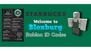 Starbucks Bloxburg Café ID Codes