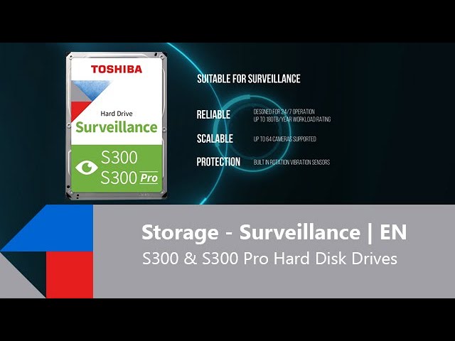 Surveillance HDD S300 & S300 Pro | EN | Toshiba Electronics Europe - YouTube