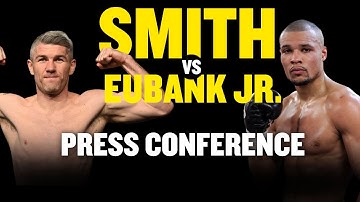 Liam Smith vs. Chris Eubank Jr. 2 Press Conference | talkSPORT Boxing
