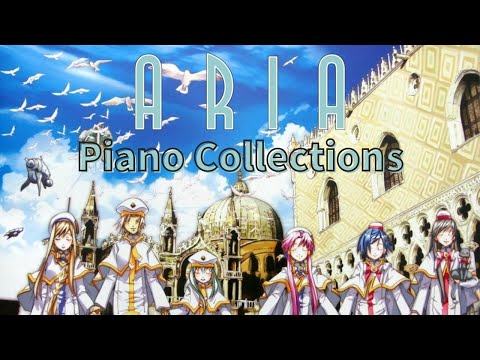 【高音質】ARIA OST Piano Collections~アリアサウンドトラックカバー~【作業用BGM】