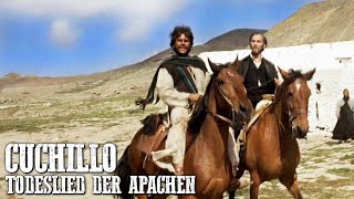 Cuchillo  Todeslied der Apachen | Western in voller Länge auf Deutsch | Kompletter Spielfilm