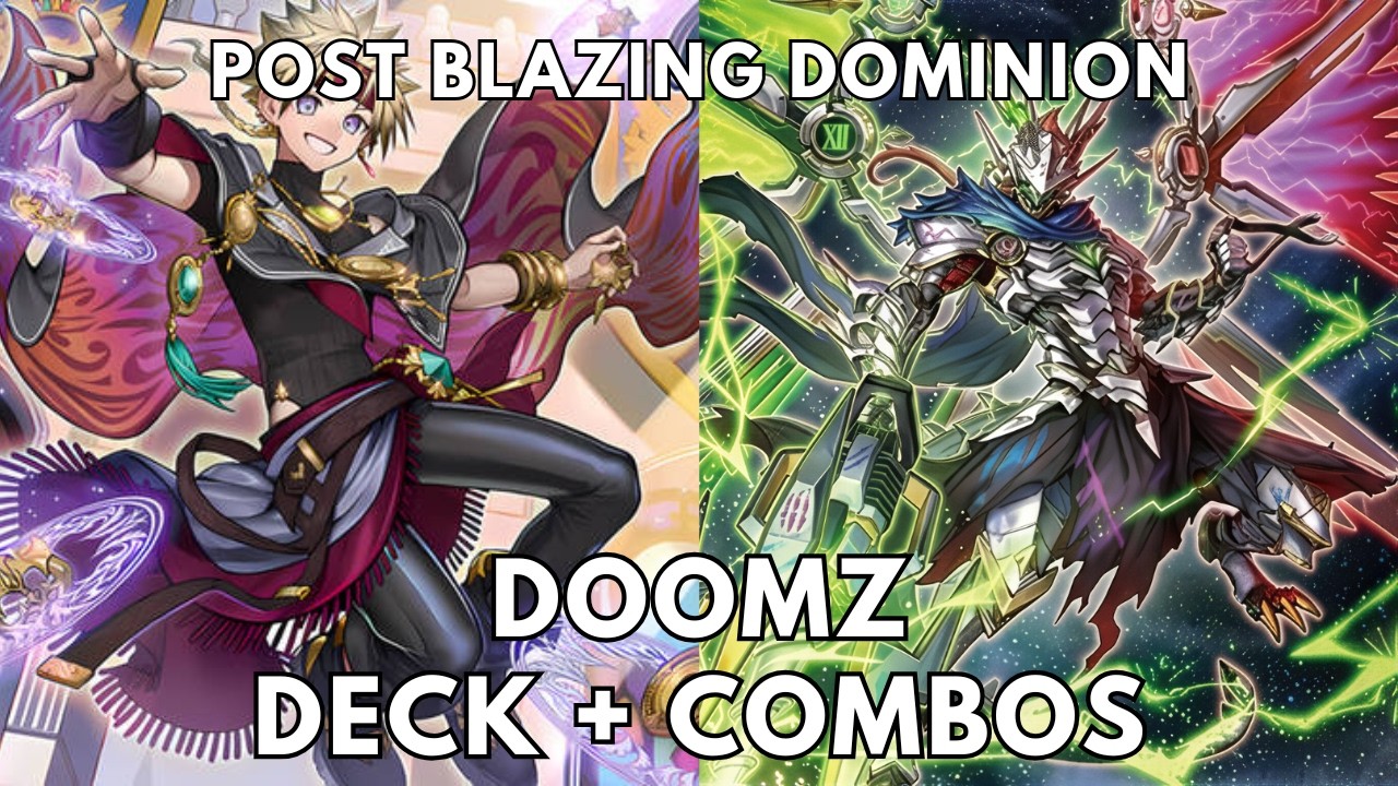 DoomZ deck profile + combos post Blazing Dominion (BLZD) 2026 TCG