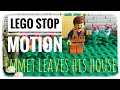 Lego stop motion emmet leaves his house