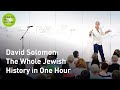 The Whole Jewish History in One Hour
