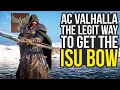 How To Get The Secret Isu Bow The Legit Way In Assassin's Creed Valhalla (AC Valhalla Isu Bow)