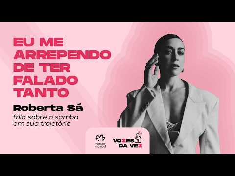 Roberta Sá: Samba, Misogyny and "When You Get There, Make Room for More People" | Voices of the M...