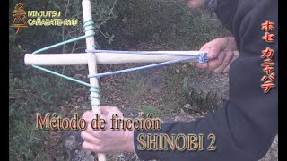 Método de fricción SHINOBI 2