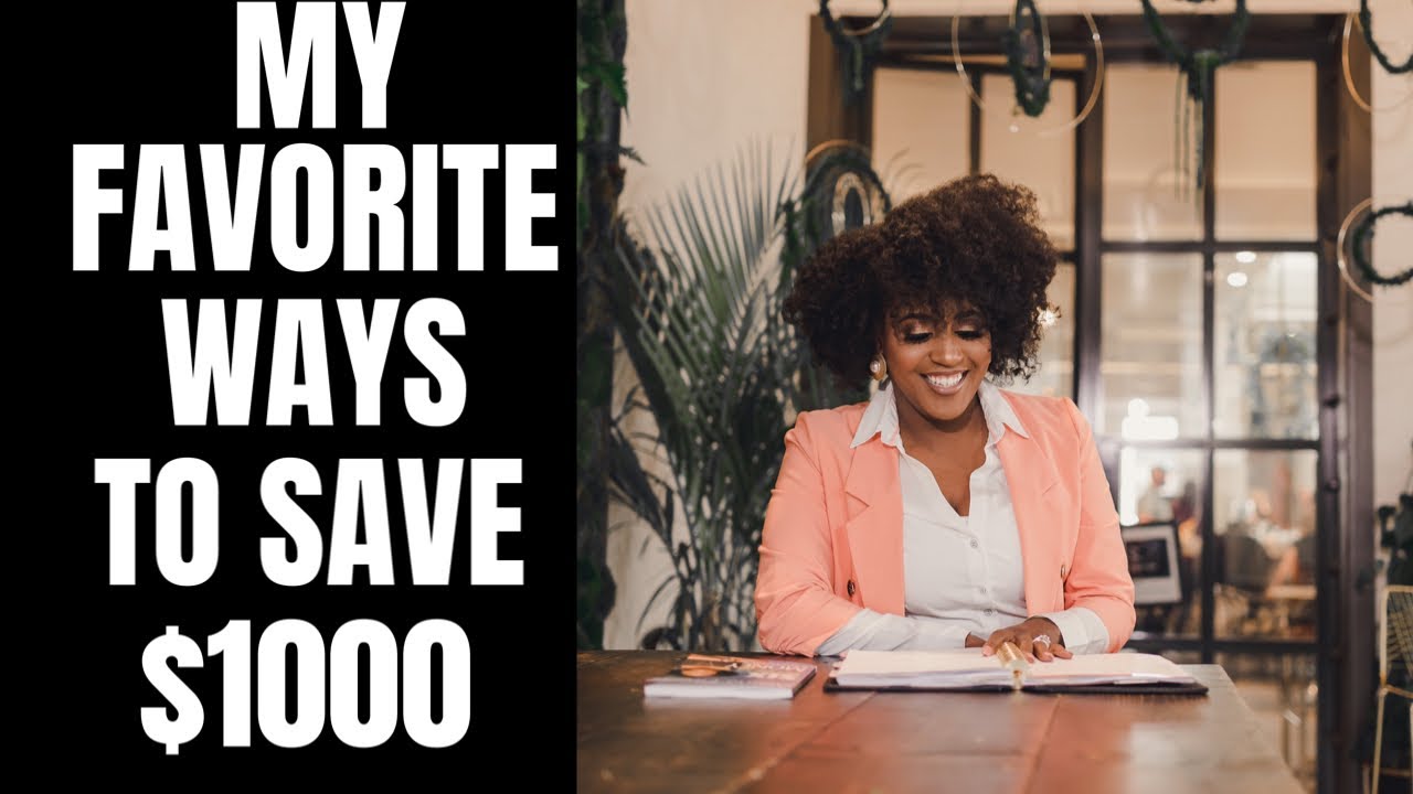My 5 Favorite Ways To Save $1000 