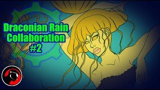 Draconian Rain Collaboration 2