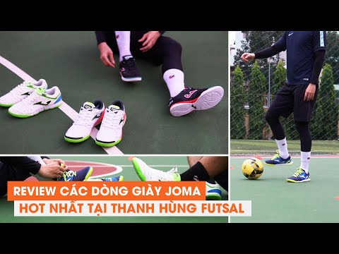 Video #90 REVIEW CÁC DÒNG GIÀY JOMA HOT NHẤT TẠI THANH HÙNG... - youtube