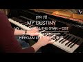 Lyn 린 My Destiny My Love From The Star OST Piano Cover Arrangement By Heegan Lee Shzen 李胜 