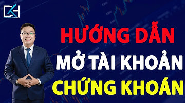 Cách Mở Tài Khoản Chứng Khoán Trực Tuyến VPS Cùng Chứng Khoán DKH