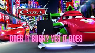 Cars 2, Does it suck? Yes it does!