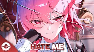 Nightcore - Hate Me (Lyrics)