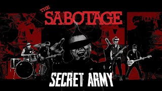 The Sabotage  -  Secret Army ( OFFICIAL MUSIC VIDEO )