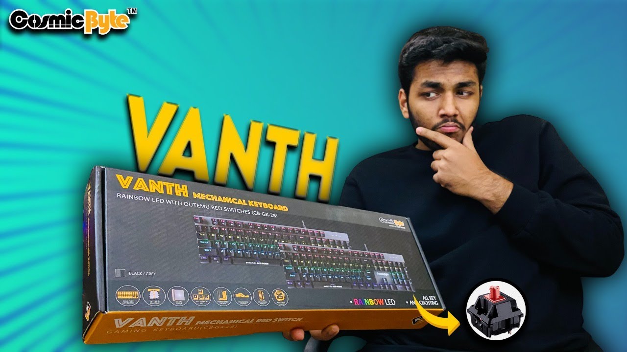 COSMIC BYTE VANTH GAMING KEYBOARD | 20 RGB Effects | 8+ Game Modes | Outemu Red Switches | 1599/-