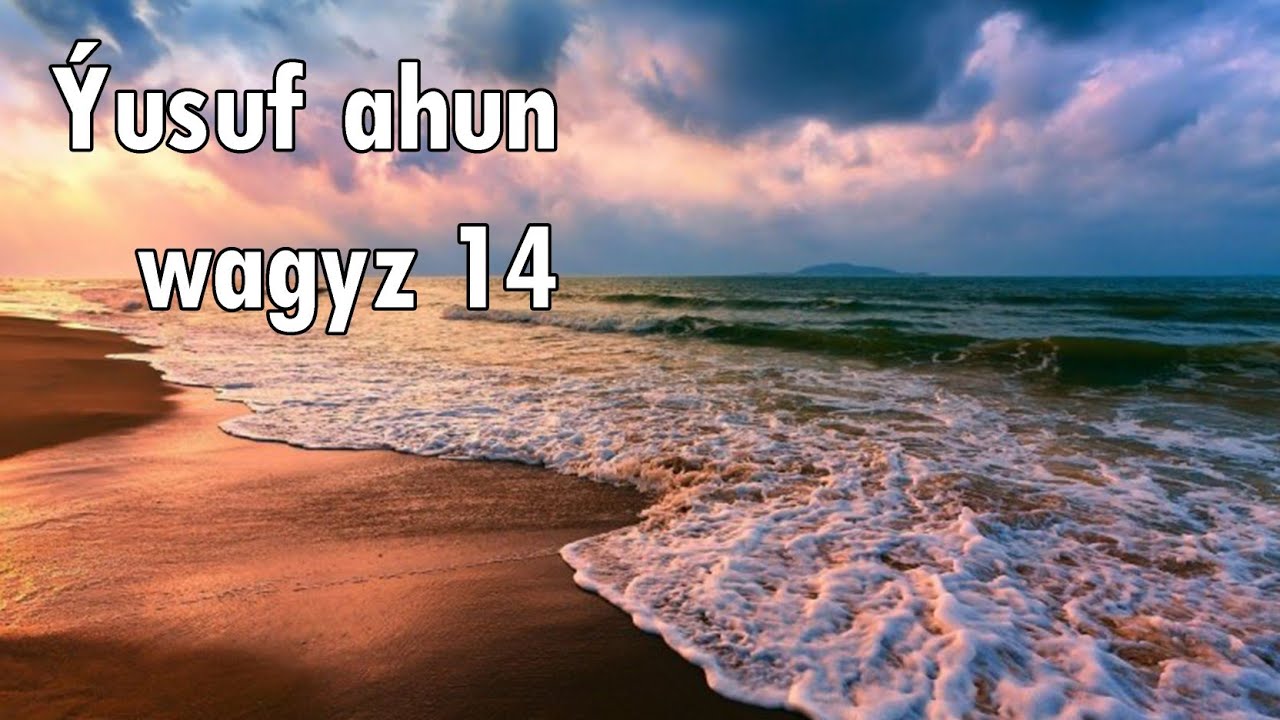 Yusuf ahun wagyz 14