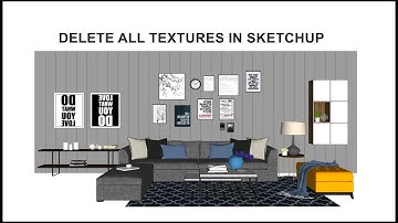 The fastest way to delete all textures in Sketchup