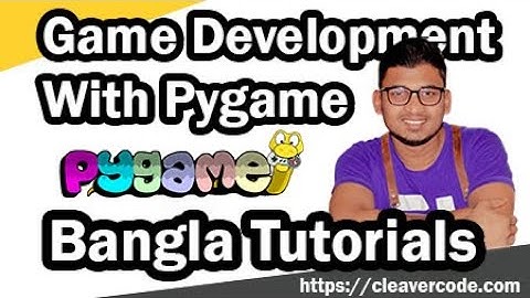 Pygame Bangla Tutorial | Game Development | Snake Game| Cleavercode