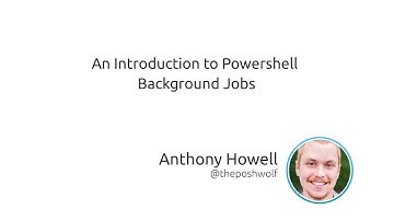An Introduction To PowerShell Background Jobs