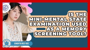 Is the Mini-Mental State Examination Used as a Memory Screening Tool? | Test