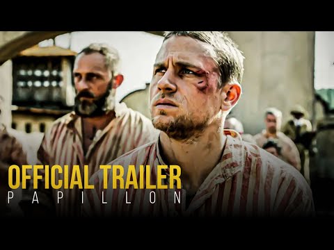 PAPILLON | Official Trailer